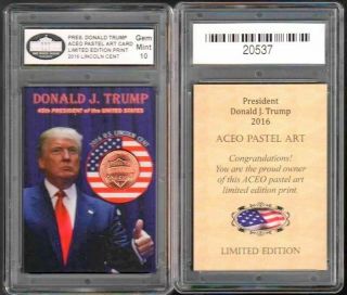 President Donald Trump Aceo Pastel Art Print 2016 Cent Card Graded 10 Gem E