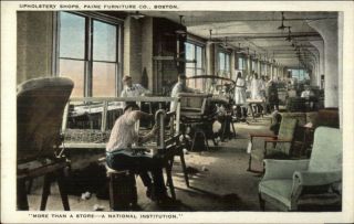 Boston Ma Upholstery Shops Men Paine Furniture Co Labor Work C1920 Pc