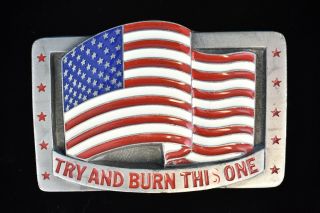 Usa " Try And Burn This One " Belt Buckle - - No Box