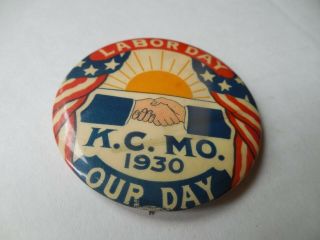 A.  F.  Of L.  1930 Pin Back Labor Day Kansas City Missouri Campaign Button Union