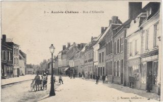 France Auxi - Le - Chateau Rue D’abbeville Street Scene Postcard