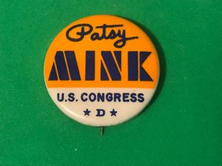 Rare Patsy Mink Hawaii Democrat For Congress Political Campaign Pin Button 1972