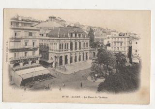 Algiers Place Du Theatre Algeria North Africa Vintage U/b Postcard Us049