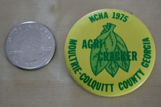 1975 Ncha Agri - Cracker Moultrie - Colquitt County Georgia Pin Pinback Button 33130
