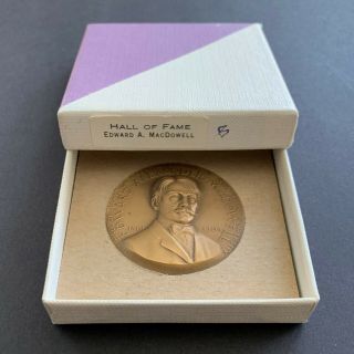 Edward A.  MacDowell NYU Hall of Fame for Great Americans Bronze Medal - MACO 2