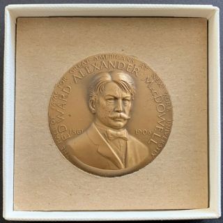 Edward A.  MacDowell NYU Hall of Fame for Great Americans Bronze Medal - MACO 3