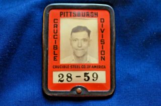 Crucible Steel Co.  Of America,  Pittsburgh Division,  Vintage Employee Badge