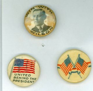 3 Vtg 1912 - 16 President Woodrow Wilson Pinback Buttons United Behind The Pres.