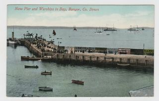 Great Old Card Warships And Pier Bangor Co Down Northern Ireland Around 1910