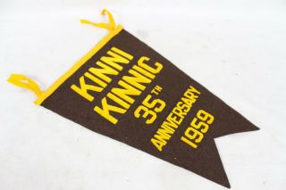 Vintage Kinni Kinnic 35th Anniversary Banner Pennant 1959 Antique Camp Rare Old