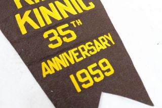 Vintage Kinni Kinnic 35th Anniversary Banner Pennant 1959 Antique Camp Rare Old 3