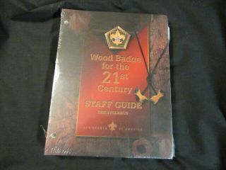 Wood Badge For The 21st Century Staff Guide,  The Syllabus 2005 Printing