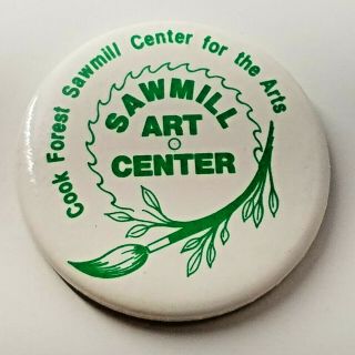Vtg Cook Forest Sawmill Center For The Arts Pin Back Button Pennsylvanian