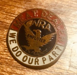 Nra National Recovery Act Meat Dealer Roosevelt Deal We Do Our Part - Rare