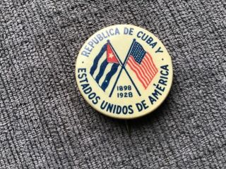 Vintage Republica De Cuba Y United States Usa 1898 1928 Pin Button Pinback