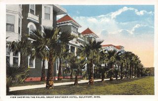 Mississippi Postcard Gulfport View Showing The Palms Great Southern Hotel