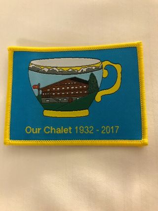Girl Scouts Girl Guides Wagggs Our Chalet 85th Anniversary Patch 1932 - 2017 Swiss