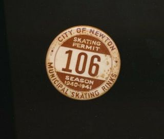 City Of Newton,  Mass.  1940 - 41 Municipal Skating Rinks Pinback Button Permit