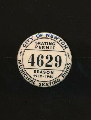 City Of Newton,  Mass.  1939 - 40 Municipal Skating Rinks Pinback Button Permit Ex