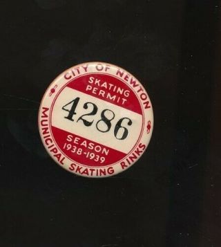 City Of Newton,  Mass.  1938 - 39 Municipal Skating Rinks Pinback Button Permit