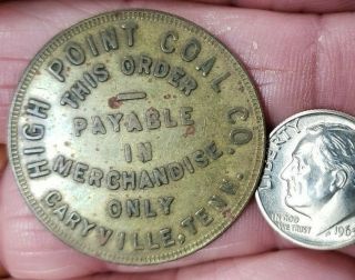 Caryville Tennessee High Point Coal Co.  $1 H.  P.  C.  Co.  Coal Script Lunch Token S1