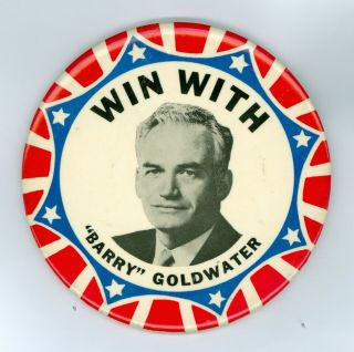 Vintage 1964 President Barry Goldwater Campaign Pinback Button Win With 4 "