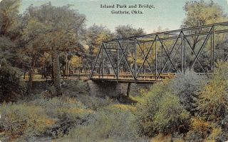 Guthrie Oklahoma Island Park Thru Truss Bridge Pavilion Shelter In Trees 1908 Pc