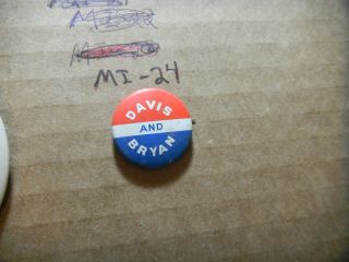 Button Pin 1924 John W.  Davis Charles Bryan President Election Campaign Support