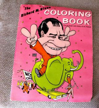 Richard M.  Nixon Coloring Book 1972 Uncolored – Bill Bohannon Art - Scarce