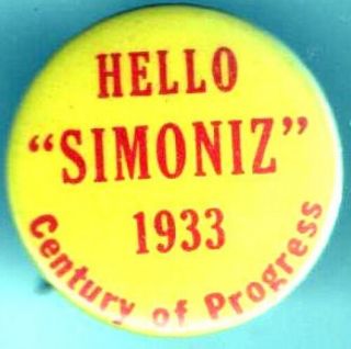 1933 Pin Hello Simoniz Pinback Chicago Worlds Fair Century Progress Button