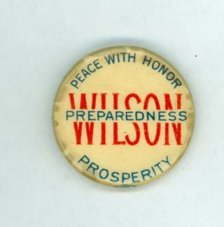Vintage 1916 President Woodrow Wilson Campaign Pinback Button Peace W/ Honor