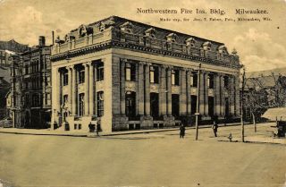 Milwaukee Wisconsin Northwestern Fire Insurance Offices Jno T Faber Pub 1908