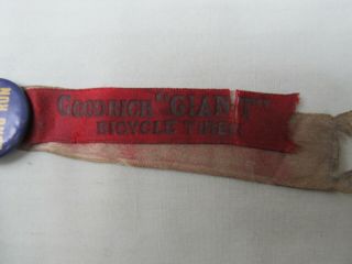 Early 1900 ' s Pinback Button & Ribbons / B.  F.  GOODRICH GIANT BICYCLE TIRES 2