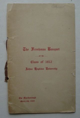 The Freshman Banquet Of The Class Of 1912,  Johns Hopkins University,  March 1909