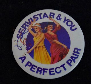 Vintage Servicestar & You A Perfect Pair Pin Pinback Advertising Button