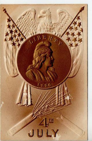 62036.  Fourth Of July Embossed Postcard Ca 1910 Liberty Medallion Gold Airbrush