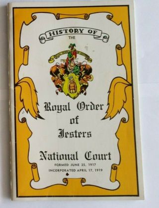 Vintage 1979 Booklet History Of The Royal Order Of Jesters National Court 43 Pgs