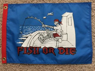 Pirate Flag 12 " X18  Fish Or Die " Double Sided Boat/motorcycle Flag