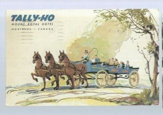 Pk44223:postcard - Tally - Ho,  Mount Royal Hotel Advertising,  Montreal,  Quebec,  Canada