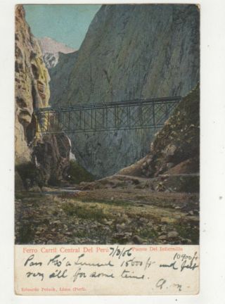 Ferro Carril Central Del Peru Puente Del Intiernillo 1906 Postcard Us010