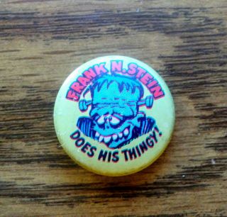 Creative House " Frank N.  Stein Does His Thingy " Pinback Button.  1960s (usa)