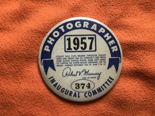 1957 Dwight Eisenhower Ike Inaugural Committee Photographer Badge