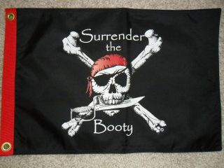 Pirate Flag 12 " X18  Surrender The Booty " Double Sided Boat/motorcycle Flag
