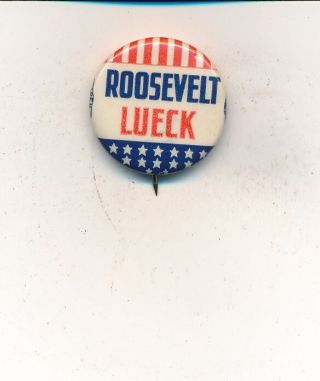 1936 Arthur Lueck For Governor & Roosevelt Fdr For President Wisconsin Wi 7/8 "