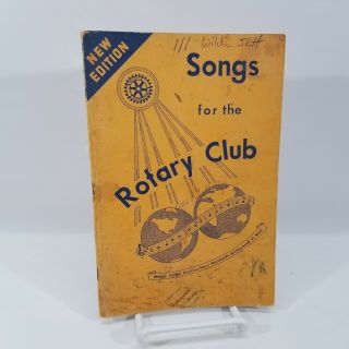 Vintage Songs For The Rotary Club 1949 Music Book With International Songs