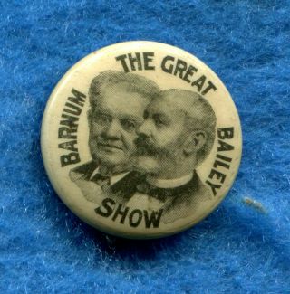Antique Celluloid Pinback Button The Great Barnum Bailey Show Circus
