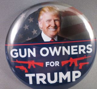 Of 12 Gun Owners For Trump Buttons Photo Second Amendment 2nd Usa