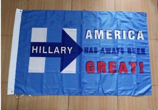 Hillary Clinton For President 2020 America Has Always Been Great Flag
