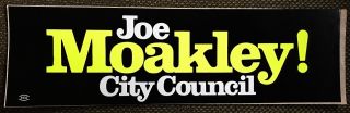 1971 Joe Moakley Boston City Council Political Bumper Sticker Massachusetts Mass