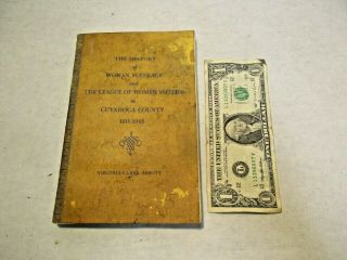 1911 - 1945 History Of Woman Suffrage,  League Of Women Voters Cuyahoga County Oh